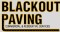 BLACKOUT  Paving and Services is a San Antonio based family owned company.  We have been in operation for over 20 years with experience in serving the central portion of Texas. 