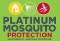 Life Without Mosquitos. Platinum Mosquito Protection sells, installs and services outdoor automatic misting systems for protection against mosquitos and other biting insects.